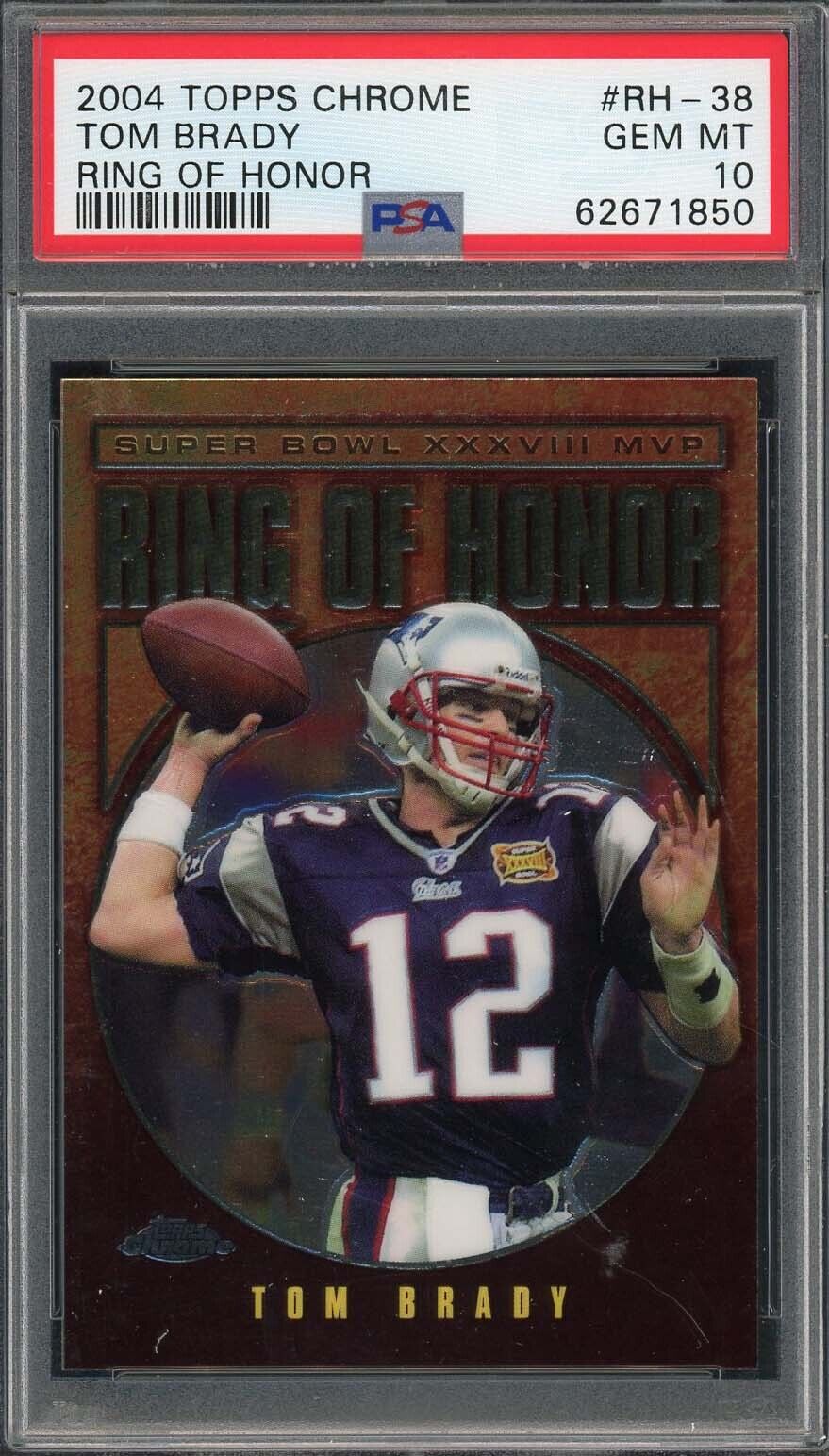 Tom Brady 2004 Topps Chrome Ring Of Honor Football Card #RH-38 Graded PSA 10