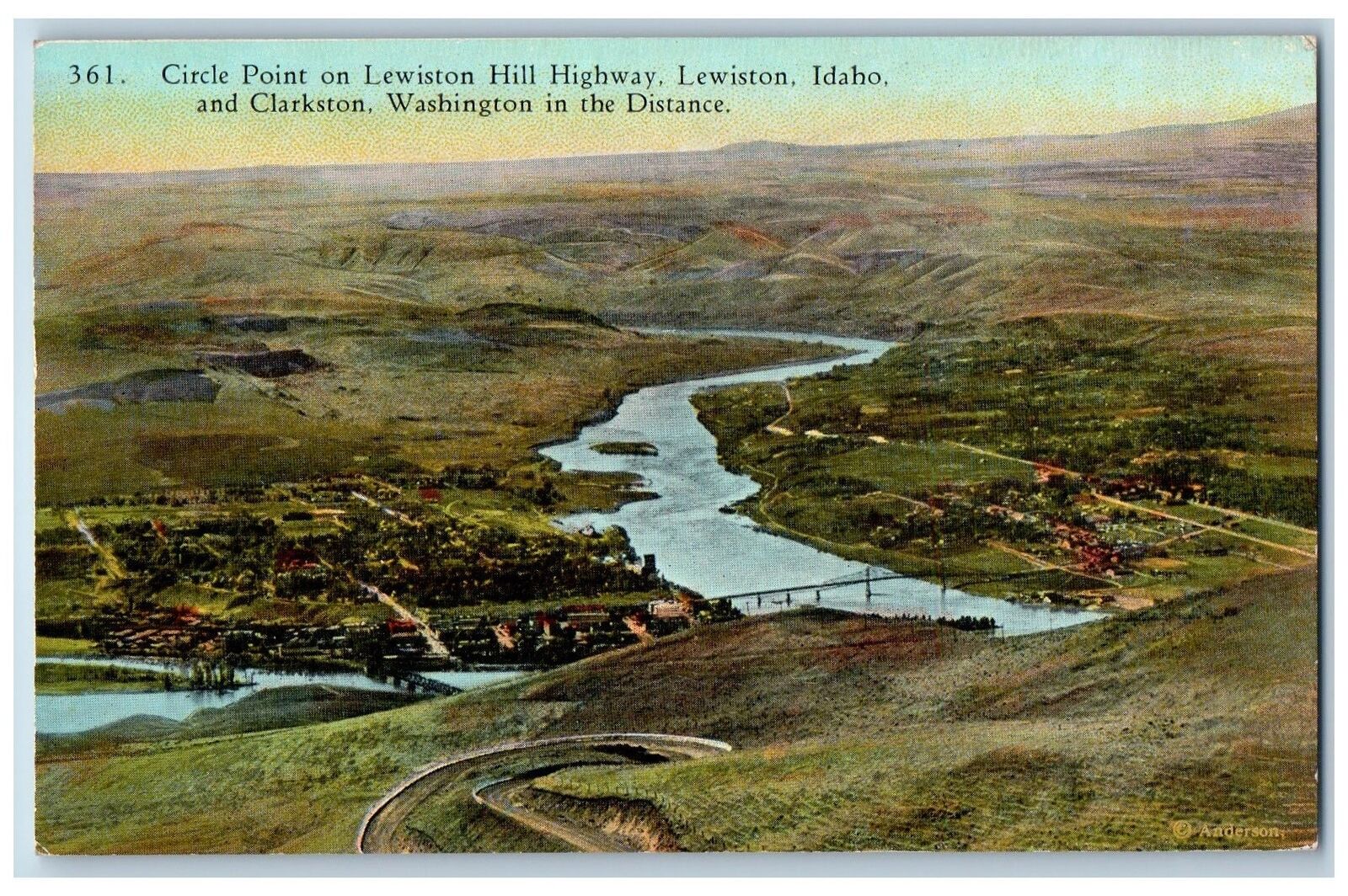 1930 Circle Point On Lewiston Hill Highway River Bridge Lewiston Idaho Postcard