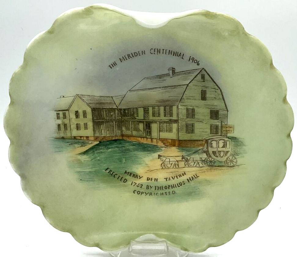 Merry Den Tavern Painted Milk Glass Commemorative Plate Meriden Centennial 1906