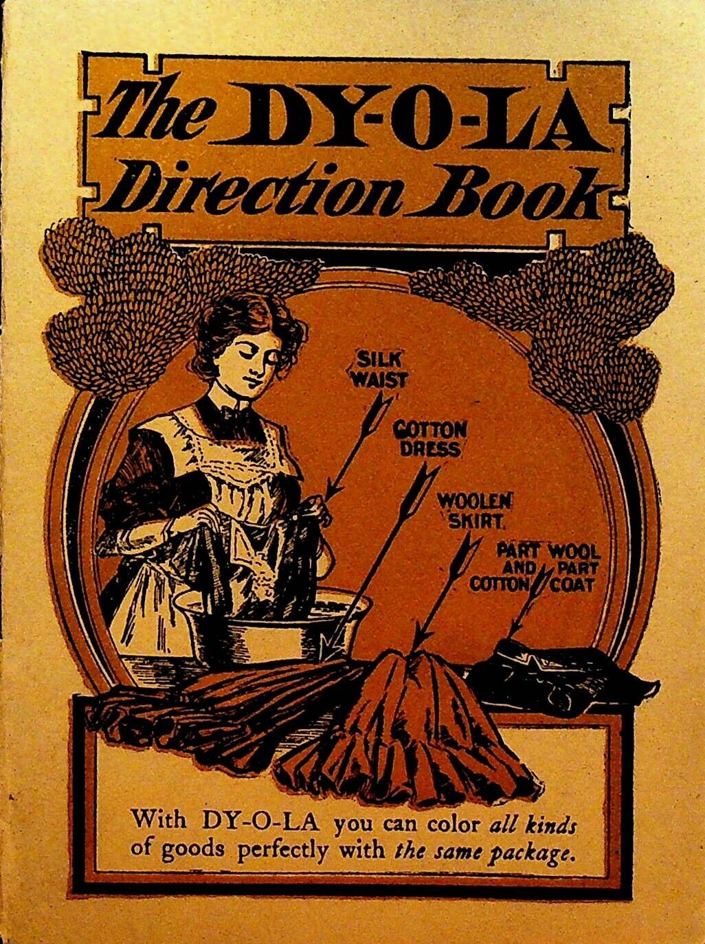 Dy-O-La Dyes Instruction Book 1920s Johnson Richardson Co Burlington Vt