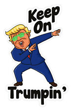 KEEP ON TRUMPIN' 2020 Political Laminated Vinyl Bumper Sticker Decal Trump MAGA picture