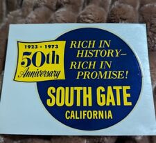 Vintage South Gate California CA Sticker 1973 50th Anniversary  picture