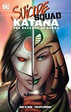 SUICIDE SQUAD: KATANA: THE REVENGE OF KOBRA By Mike W. Barr **Mint Condition** picture