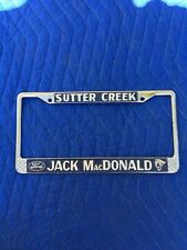 Sutter Creek Jack Mac Donald Ford Dealership License Plate Frame Holder  picture