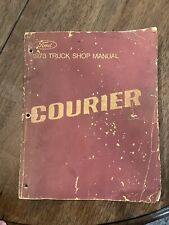 1973 FORD TRUCK COURIER SERVICE SHOP MANUAL OEM 1ST PRINT picture