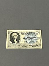 1893 WORLDS FAIR COLUMBIAN Exposition Ticket  George Washington; Nice picture