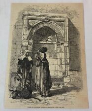 1880 magazine engraving~ WOMEN AT AN ARABIC FOUNTAIN IN JERUSALEM picture