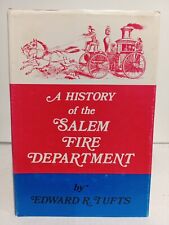 A History of the Salem Fire Department Edward R Tufts 1st Ed. 1975 HC DJ Signed picture