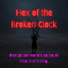 Hex of the Broken Clock - Powerful Black Magic Curse to Disrupt Timing picture