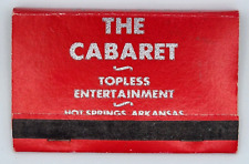 Full Front Strike Matchbook~ The Cabaret Topless Entertainment~ Hot Springs, AR picture