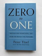 ZERO TO ONE Notes on Startups or How to Build the Future ~ PETER THIEL ~ SIGNED picture