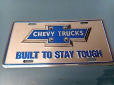 CHEVROLET TRUCKS BUILT TO STAY TOUGH LICENSE PLATE (LL) picture