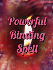 Powerful Binding Spell, Potent, Proof of Cast, Unbreakable Bond, Commitment  picture