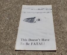 This Doesn’t Have To Be Fatal Wyoming 1981 Winter Driving Booklet Vintage Auto picture