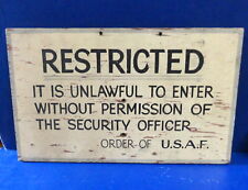 USAF “RESTRICTED” ENTRY WOODEN SIGN- ORIGINAL picture