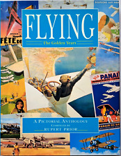 FLYING; The Golden Years A Pictorial Anthology 1994 First Edition Hardback Book picture