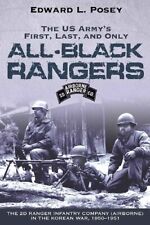 THE US ARMY'S FIRST, LAST, AND ONLY ALL-BLACK RANGERS: THE By Sergeant Edward L. picture