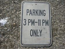Original Decommissioned Parking 3pm to 11pm metal single face Street Sign picture