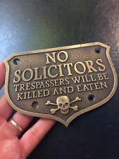 No Solicitors Brass Metal Sign Trespass Violators Killed Plaque Man Cave Office picture