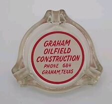 Pre 1920's Glass Ashtray Graham Oilfield Construction Phone# 684 Graham, Texas picture