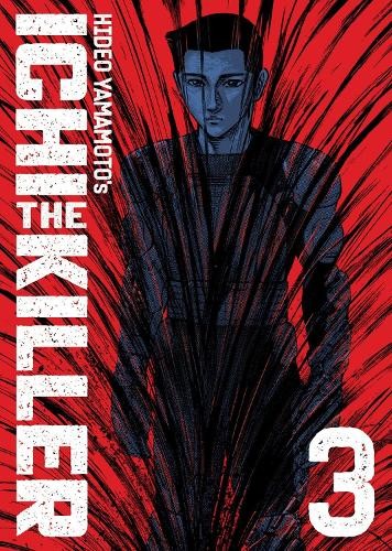 Hideo Yamamoto Ichi the Killer (Omnibus) Vol. 3 (Paperback)