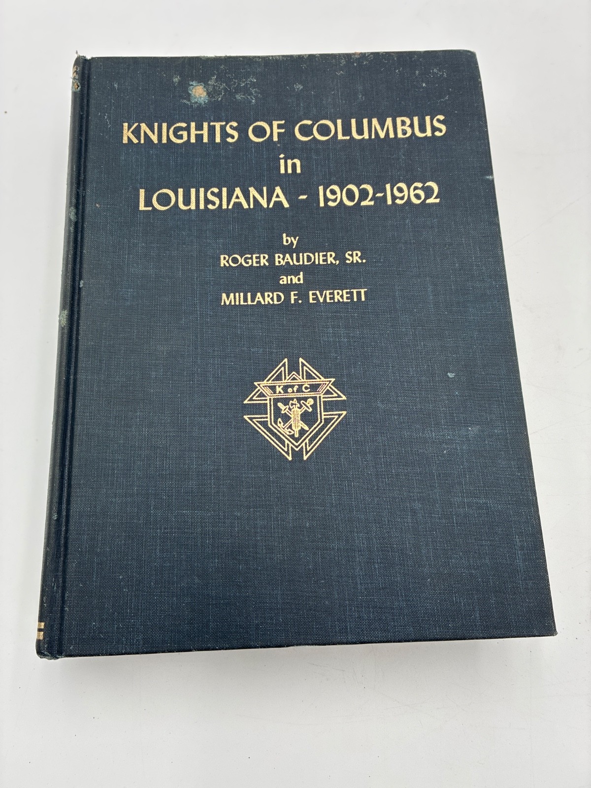 1965 Knights Of Columbus In Louisiana 1902-1962 Baudier Everett Anchor Fleur
