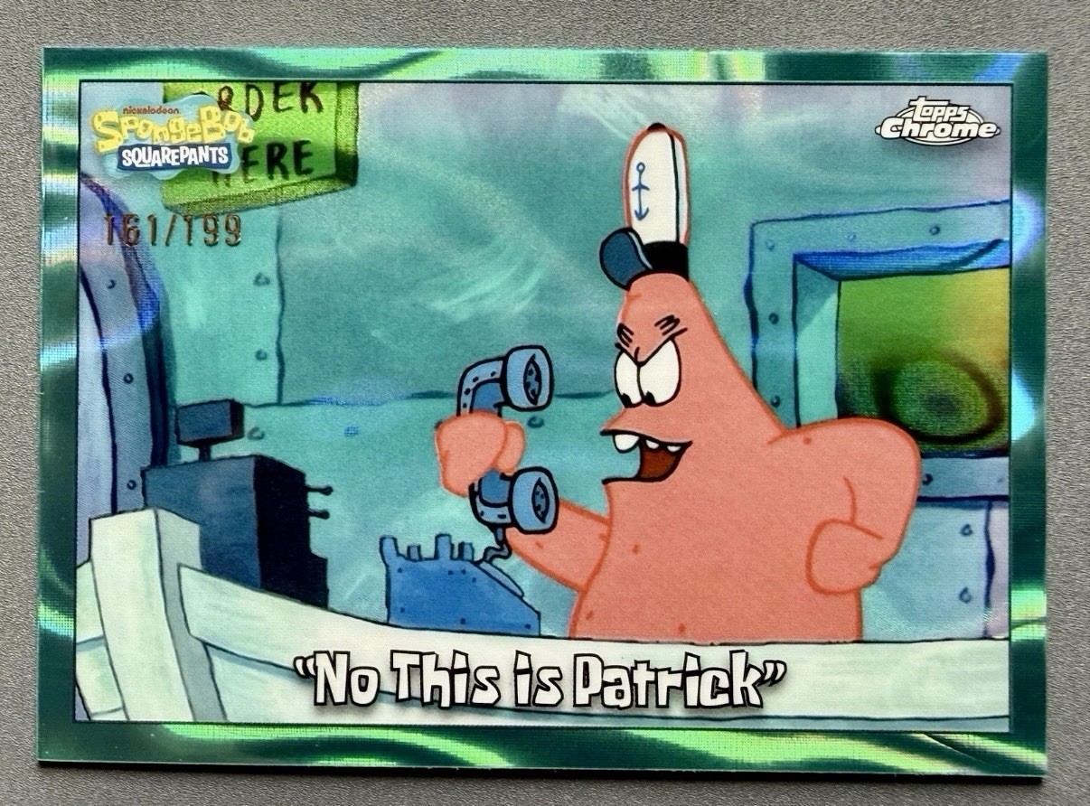 2025 Topps Chrome Spongebob No This is Patrick #67 Aqua Lava Refractor /199