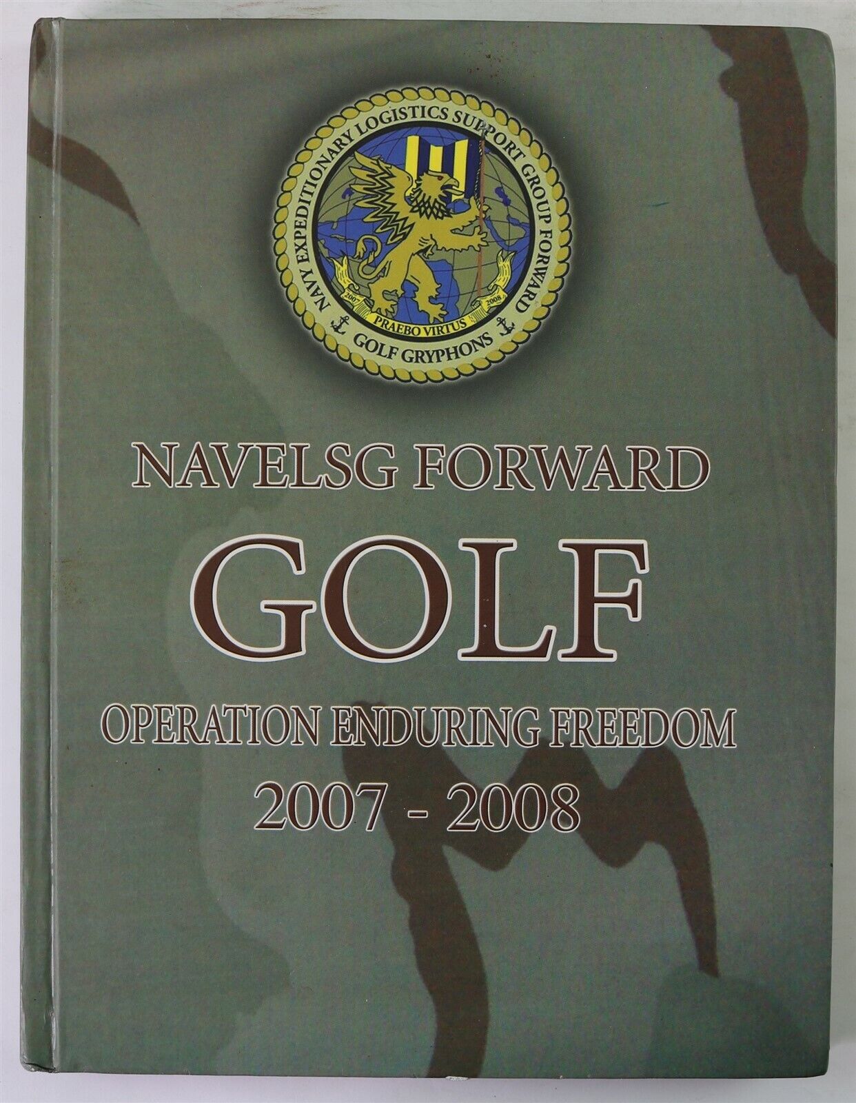 Navy Expeditionary Logistics Support Group Forward NAVELSG 2007 2008 Cruise Book