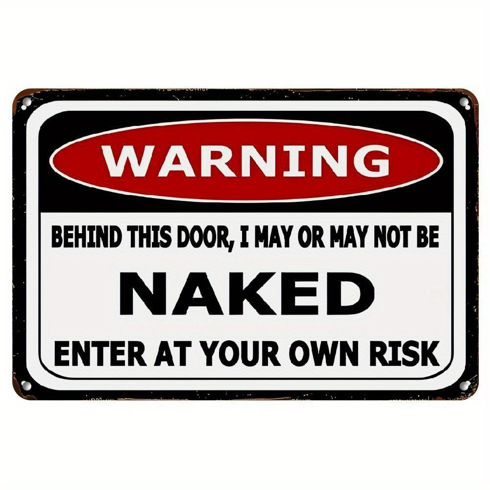 Humorous Warning - style Metal Sign, 8×12 Inches, 2D Flat. Ideal Tin Metal Signs