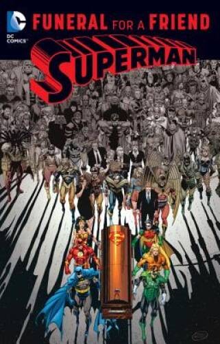Superman: Funeral for a Friend - Paperback By Dan Jurgens - VERY GOOD