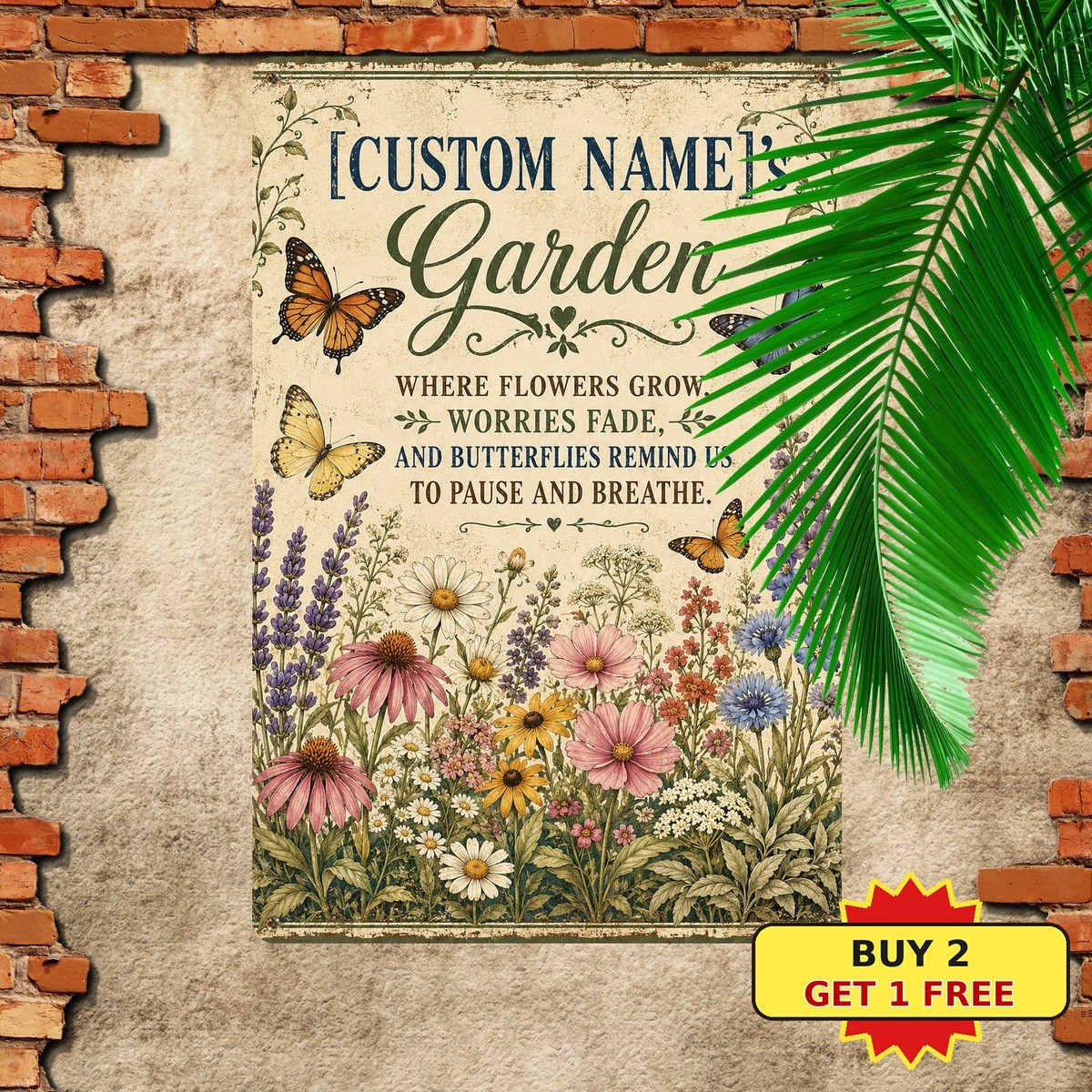 Botanical Backyard Into The Garden I Go Butterfly Floral Art Metal Sign 8x12