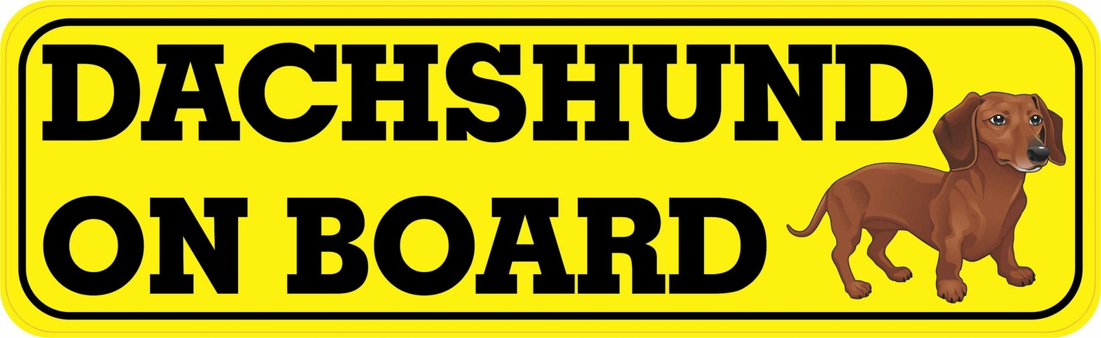 10in x 3in Dachshund on Board Magnet Car Truck Vehicle Magnetic Sign