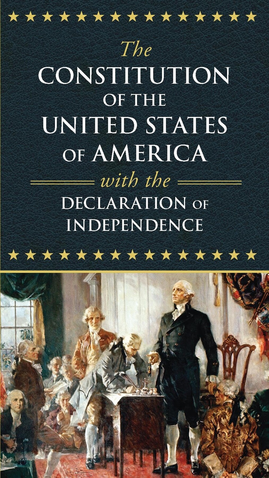 The Constitution of the United States of America with the Declaration of Indepen