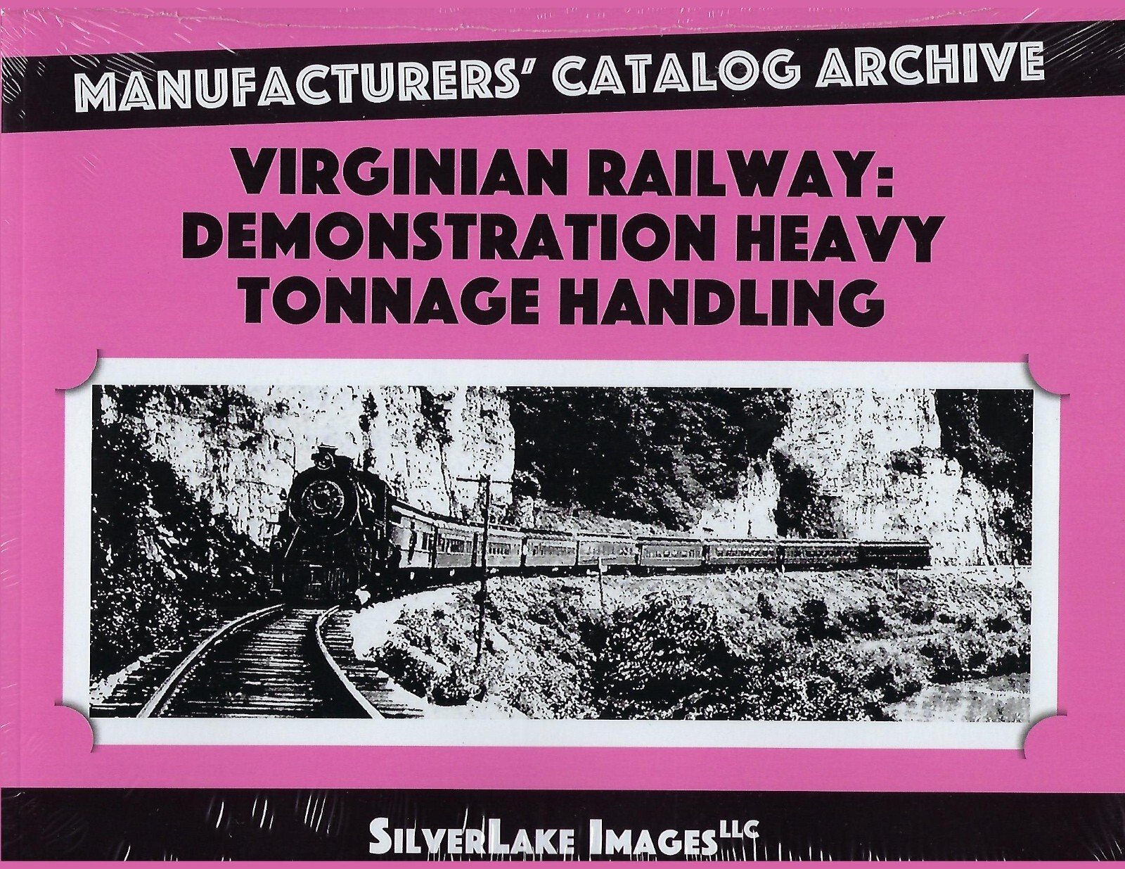 VIRGINIAN Railway: Demonstration HEAVY TONNAGE Handling - (BRAND NEW BOOK)