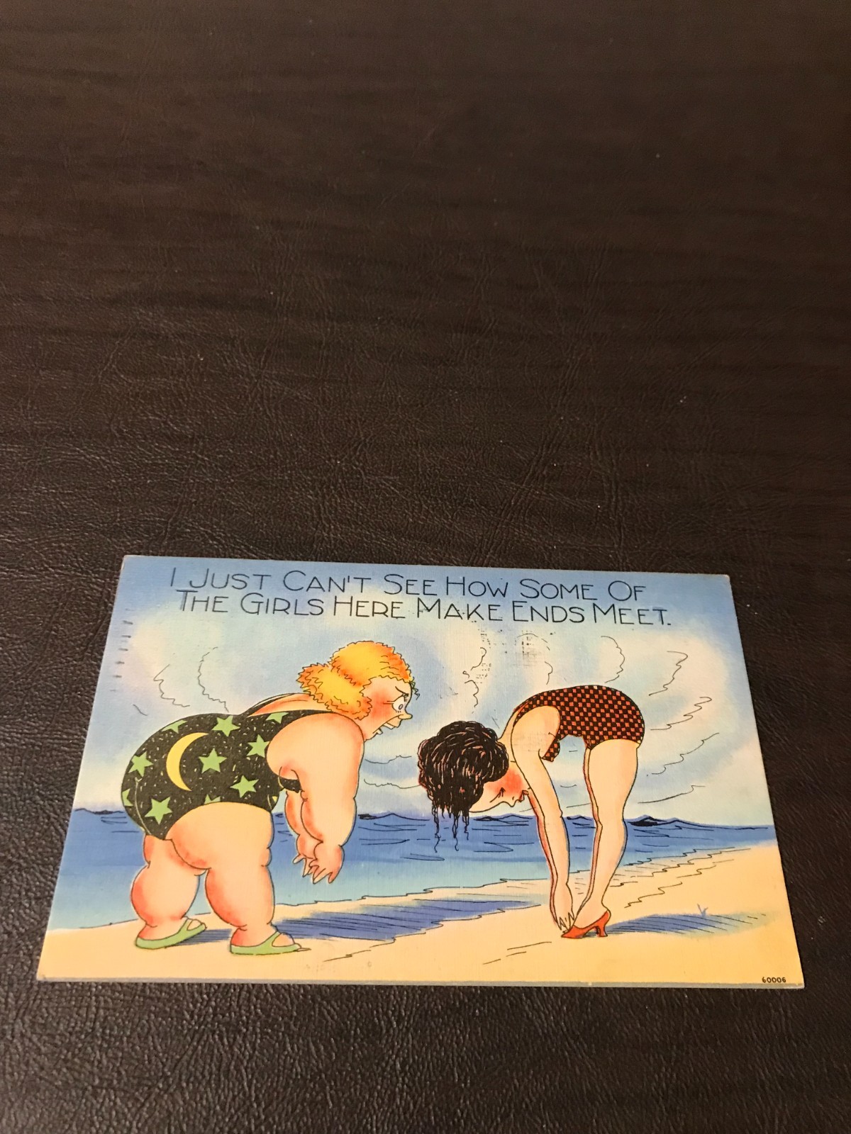 HUMOR - POSTED POSTCARD - I JUST CAN'T SEE HOW SOME OF THE GIRLS HERE MAKE......