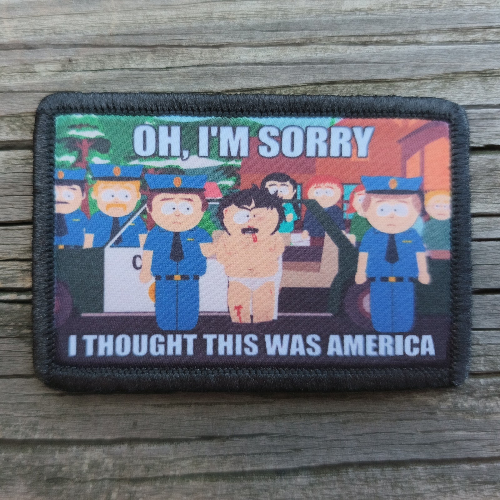 Oh I'm Sorry I Thought This Was America Morale Patch Hook and Loop Funny 2A Gear
