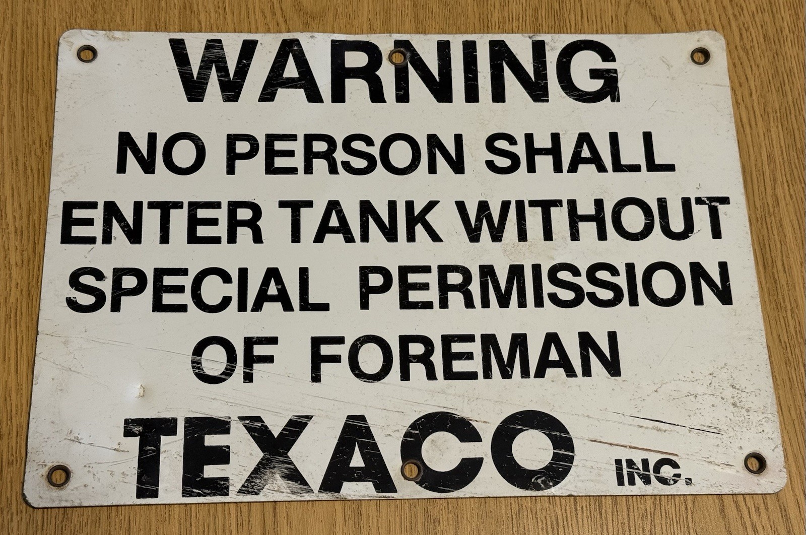 Vintage Texaco Warning Special Permission Enter Tank Silk Screened Sign Retired