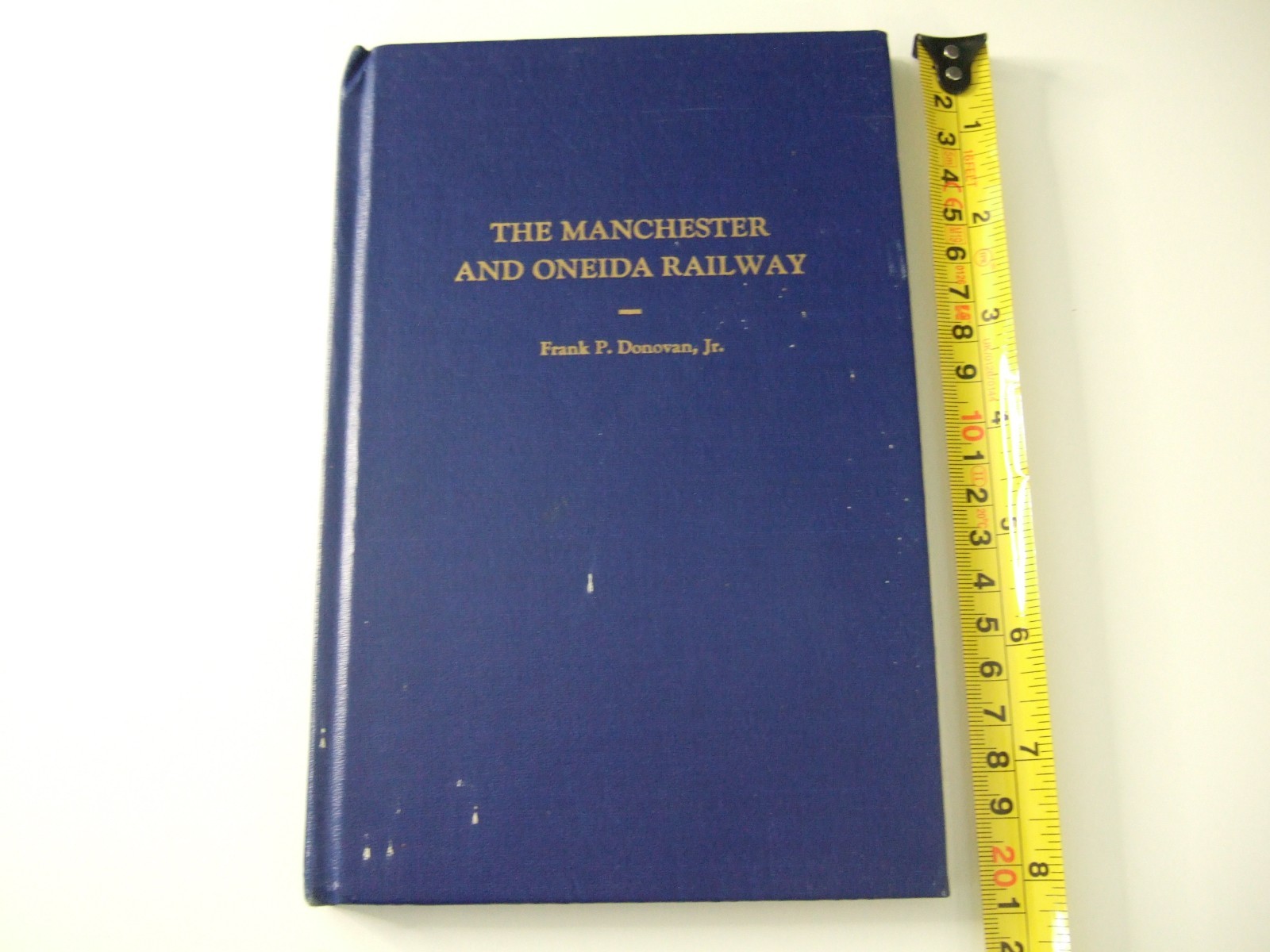 1957 Manchester & Oneida Railway Iowa. Frank Donovan. George Dow Signed.