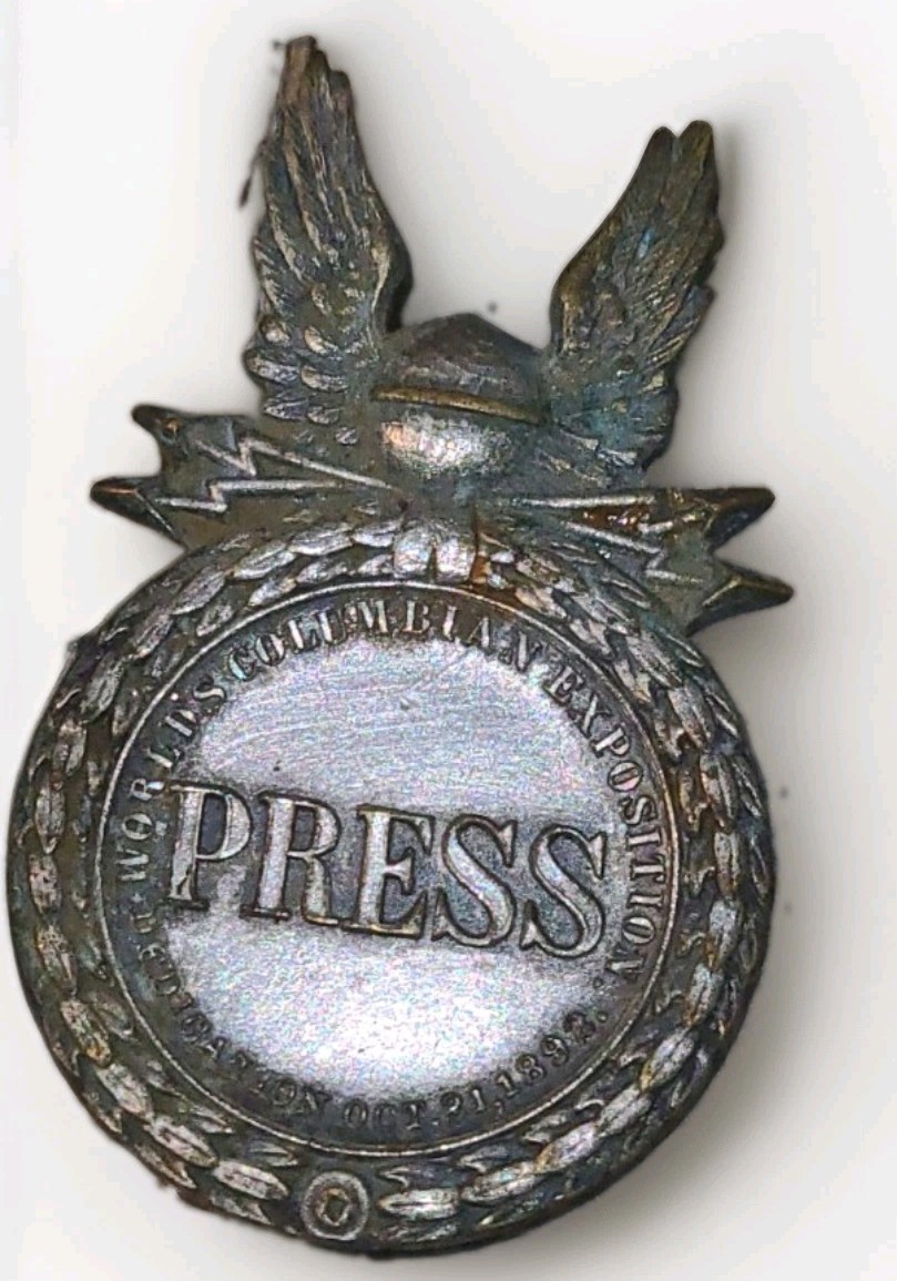 Extremely Rare Chicago Worlds Fair Dedic Day Cere Press Badge Circa 10/21/1892