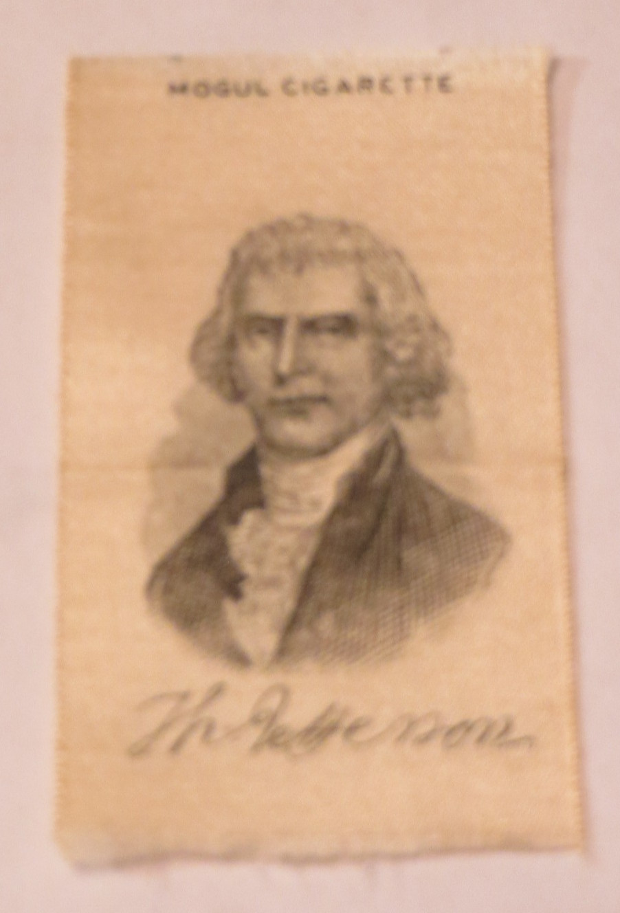 President Thomas Jefferson 1910 Mogul Cigarettes Tobacco Silk featuring RARE