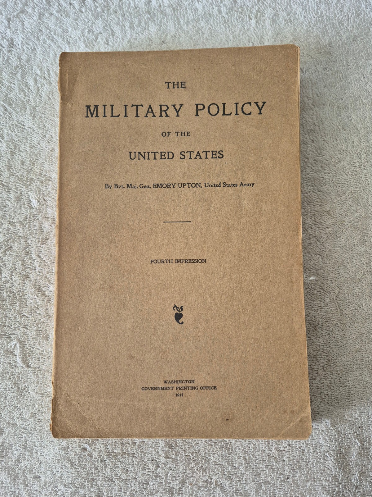 WW1 1917 The Military Policy Of The United States Fourth Impression 