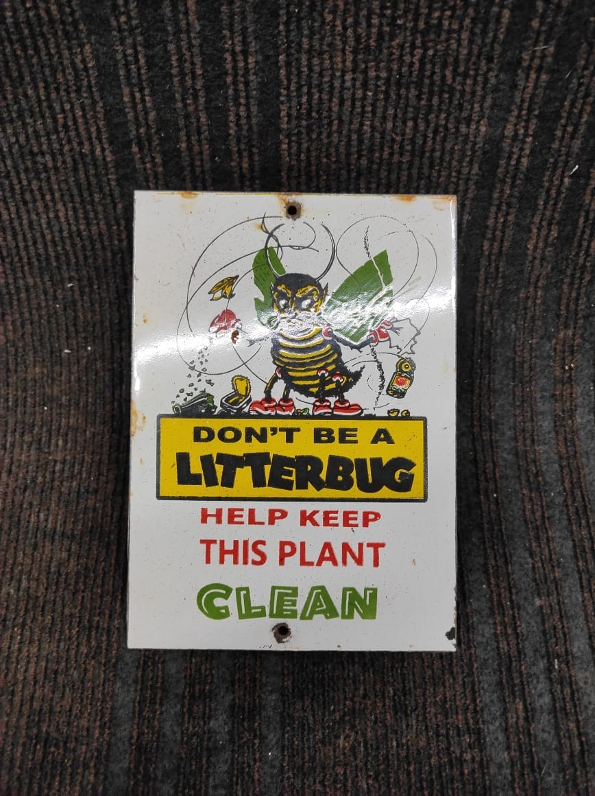 Porcelain Don't Be A Litterbug Enamel Metal Sign Plate Size 7