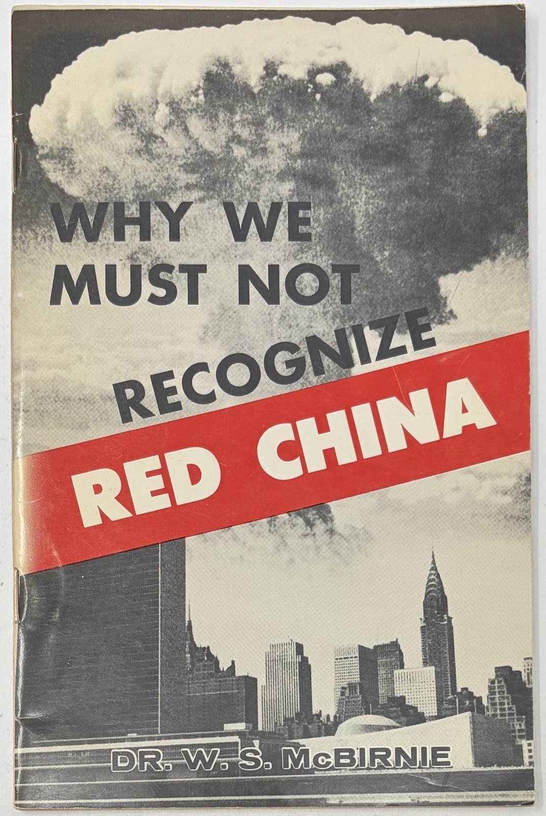 Vintage Why We Must Not Recognize Red China W. S. McBirnie Booklet Cold War
