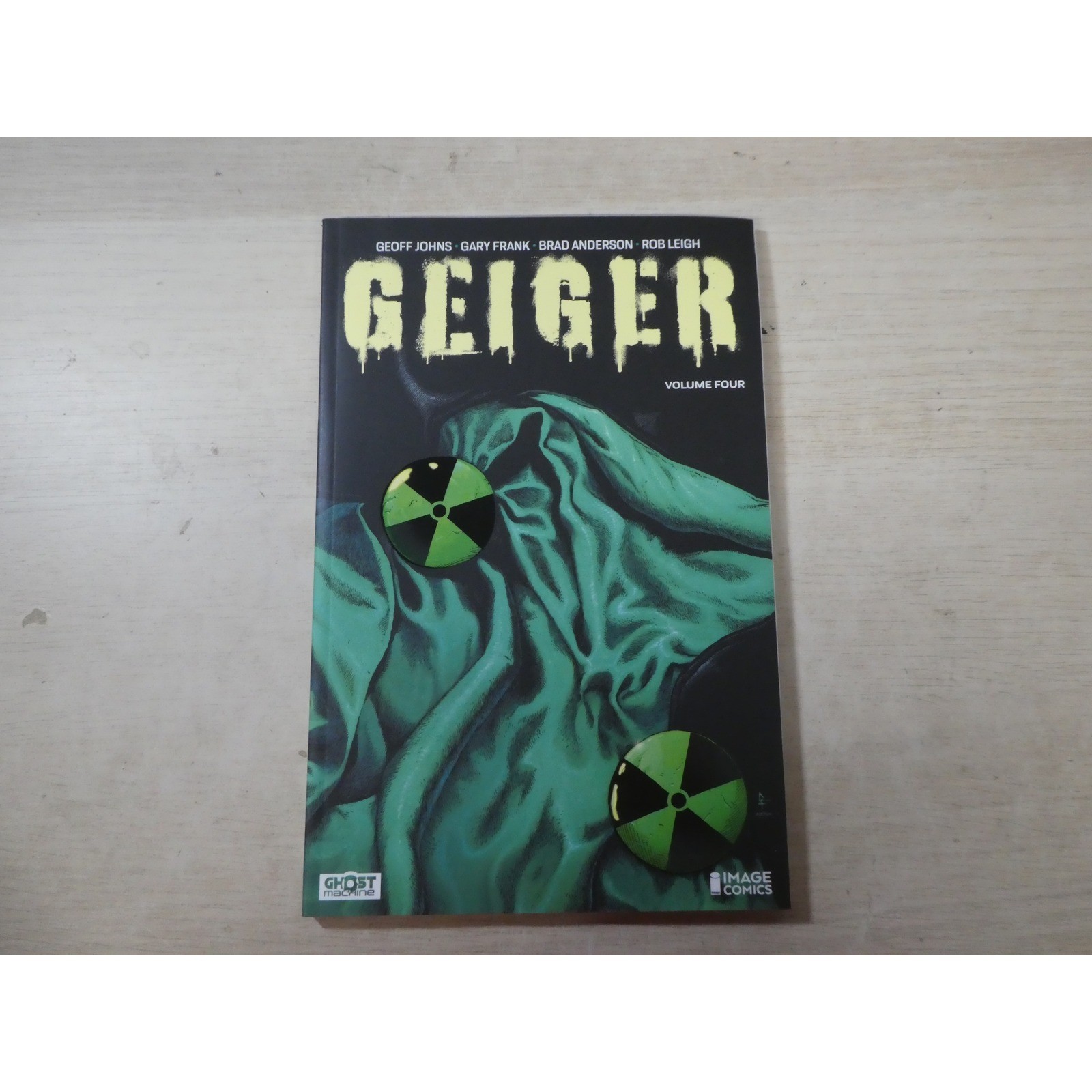 Geiger Volume 4 Image Comics Ghost Machine Geoff Johns Gary Frank Issues 10-15