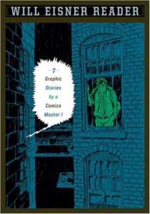 Will Eisner Reader - Paperback, by Eisner Will - Very Good