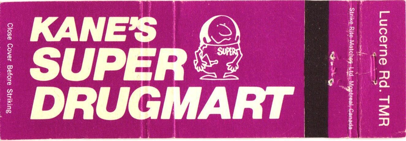 Kane's Super Drugmart Lucerne Rd TMR Montreal QC Vintage Matchbook 1970s