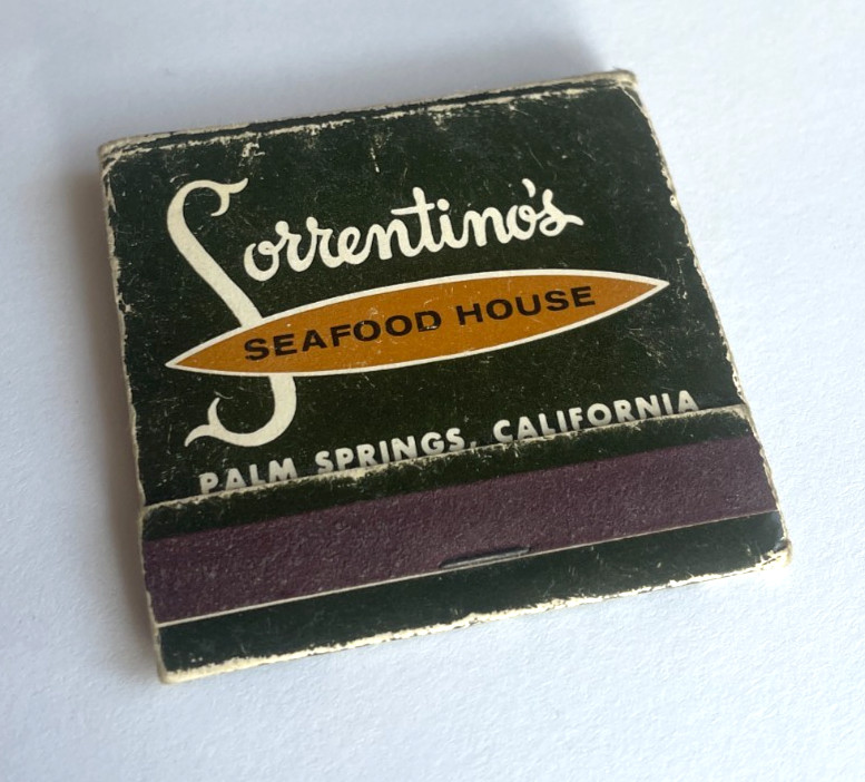 Vintage Sorrentino’s Seafood House - Palm Springs, CA Matchbook 1960s