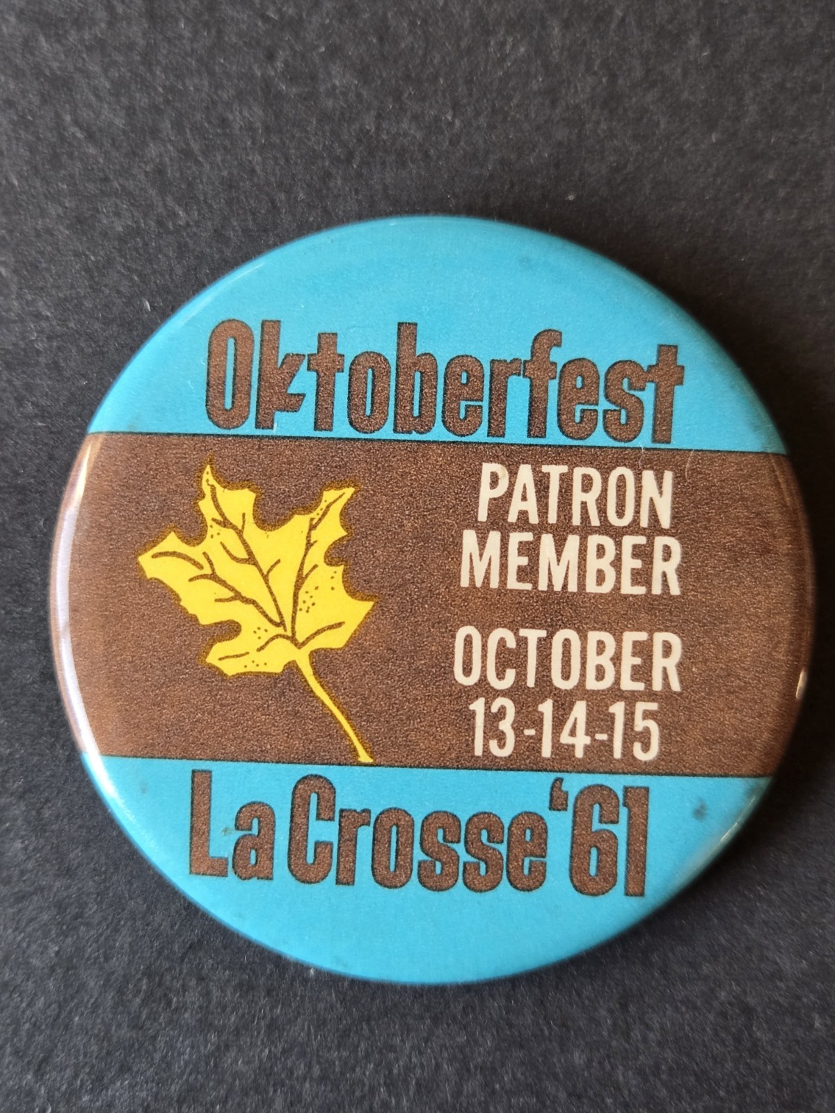 Oktoberfest La Crosse Wis. Pinback Buttons 1962-1965 Lot (6) First Fest Button 