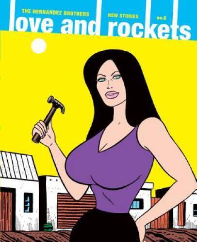 Love And Rockets: New Stories No 6 (Vol 6)  (Love and Rockets) - GOOD