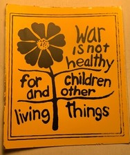 WAR IS NOT HEALTHY FOR CHILDREN VINTAGE 1960's STICKER DECAL COLLECTIBLE 3